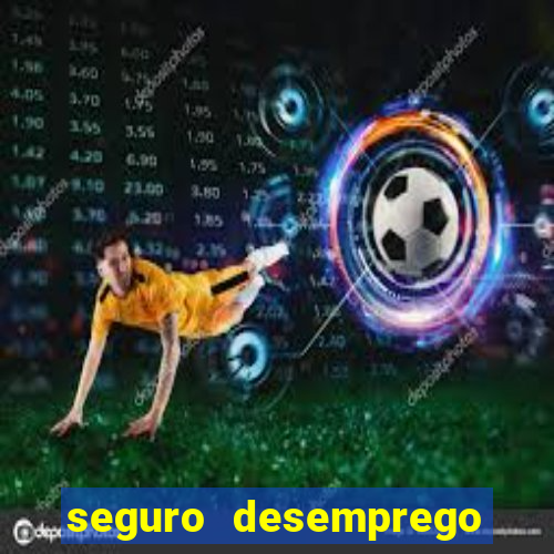 seguro desemprego cai de madrugada